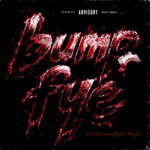 Bump Fye