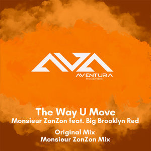 The Way U Move (Monsieur ZonZon Mix)