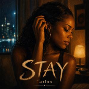 Stay