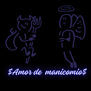 $Amor de Manicomio$