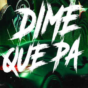 Dime Que Pa (Remastered Version)