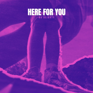 Here for You