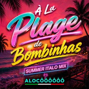 À La Plage de Bombinhas – Summer Italo Mix