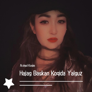 Hazag Baskan Kiqida Yalguz
