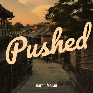 Pushed