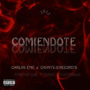 Comiendote (feat. Carlos eme)