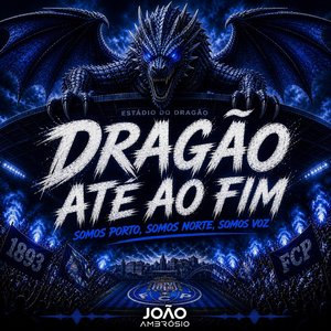Dragão até ao fim (Stadion Radio Edit)