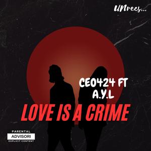 love is a crime (feat. ÄYØØLA)