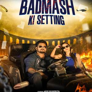 Badmash ki setting