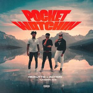 Pocket Watchin (feat. Rickutto & Yungeen Ace)