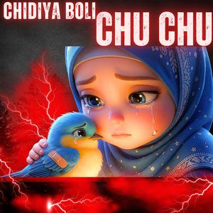 Chidiya Boli Chu Chu