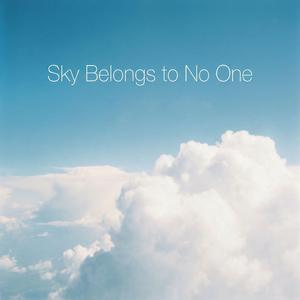 Sky Belongs to No One
