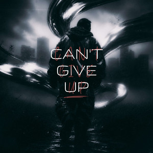 Can't Give Up