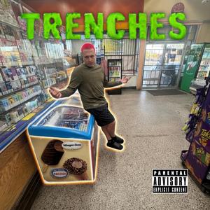 TRENCHES