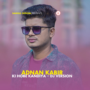 Ki Hobe Kandiya (Dj Version)