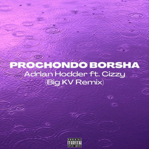 PROCHONDO BORSHA (Big KV Remix)