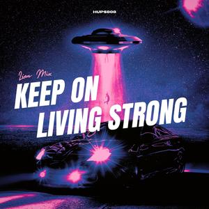 Keep on Living Strong (Lion Mix)