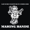 Lazy Dubb - Making Bandz (feat. Swifty Blue & Chris Coke)