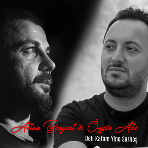 Deli Kafam Yine Sarhoş