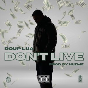 Don't live