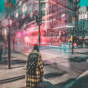 Downtown Train (Complete version originally performed by Rod Stewart)