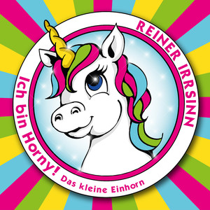 Ich bin Horny (Das kleine Einhorn)