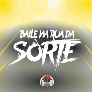 Baile na Rua da Sorte