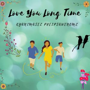 Love You Long Time