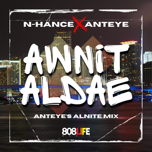 AWNIT ALDAE (Anteye's Allnite Mix)