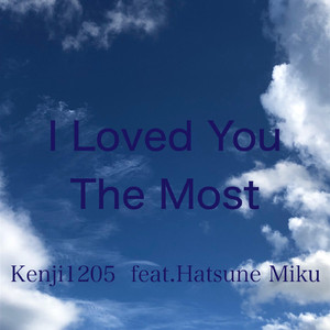 君のこと一番好きだったⅡ