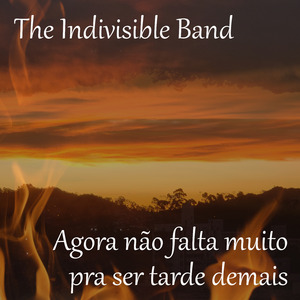 Agora Não Falta Muito pra Ser Tarde Demais
