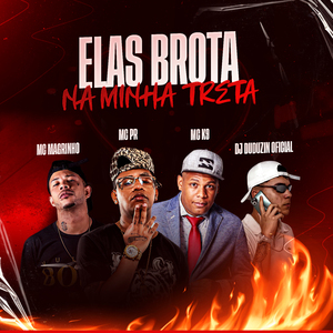 Elas Brota na Minha Treta