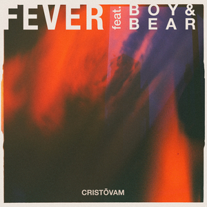 Fever (feat. Boy & Bear)