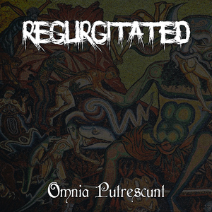 Omnia Putrescunt