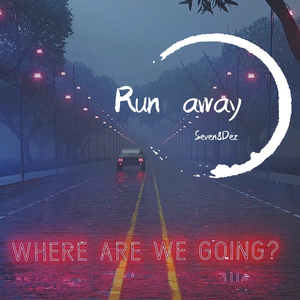 Run away - Seven8Dez