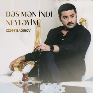 Bəs Mən Indi Neyləyim