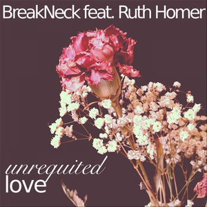 Unrequited Love (Original Mix)