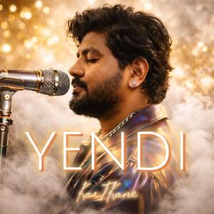 YENDI (Tamil - English Rap Version)