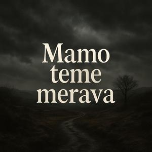 Mamo teme merava