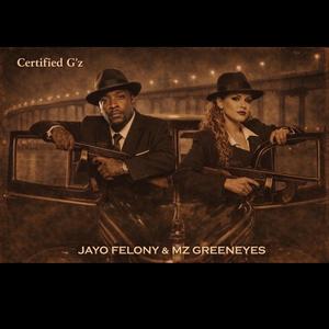 Certfied G'z (feat. JAYO FELONY)