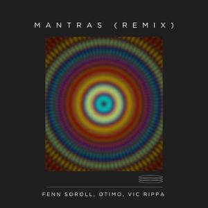 Mantras (feat. Otimo & Vic Rippa) (Remix)