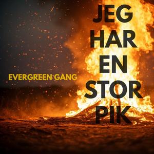 Jeg Har En Stor Pik