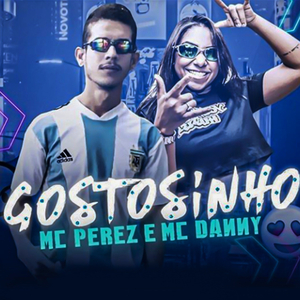 Gostosinho (feat. Mc Danny) (Brega/Funk)
