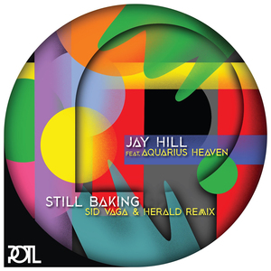 Still Baking (Sid Vaga & Herald Remix)