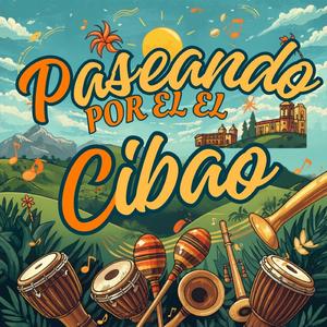 Paseando Por El Cibao