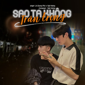 Sao Ta Không Trân Trọng