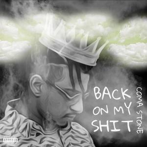Back On My Shit