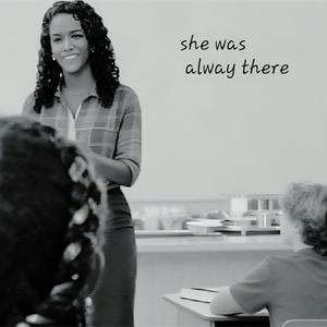 She was always there