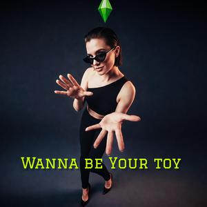 Wanna be Your toy (feat. LUN∆)