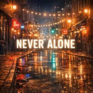 Never Alone
